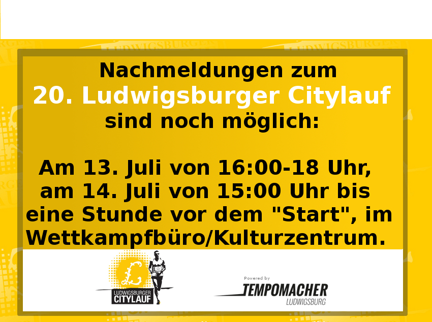 Nachmeldung Ludwigsburger Citylauf Wettkampfbüro Tempomacher